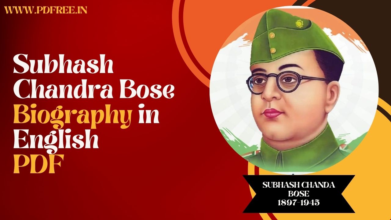 Subhash Chandra Bose Biography in English pdf